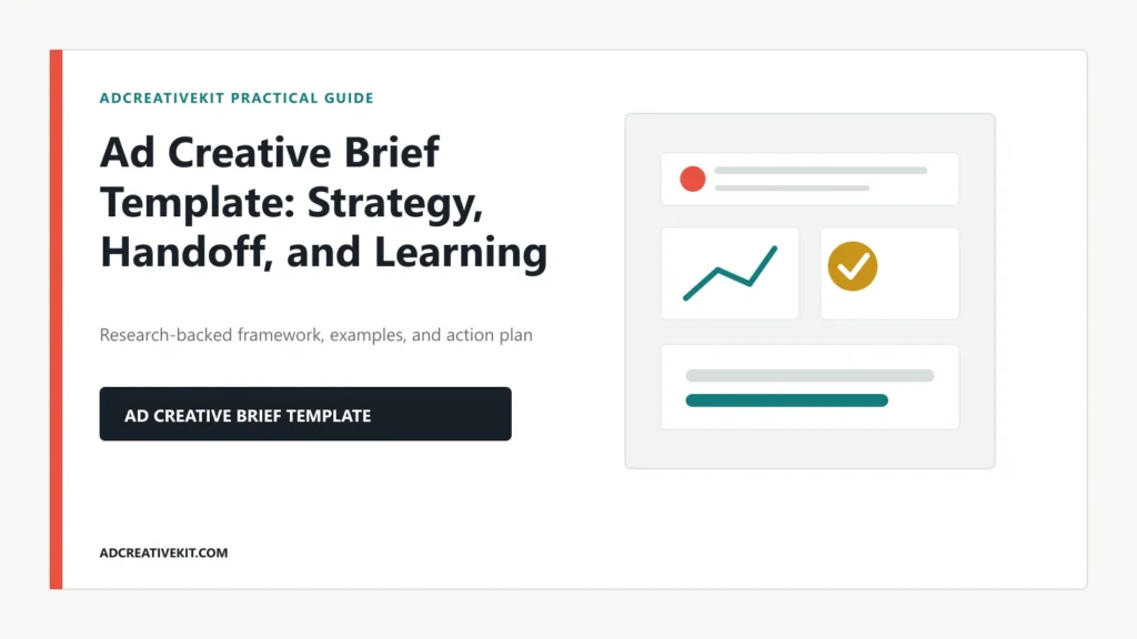 Ad Creative Brief Template: Strategy, Handoff, and Learning featured instructional overview