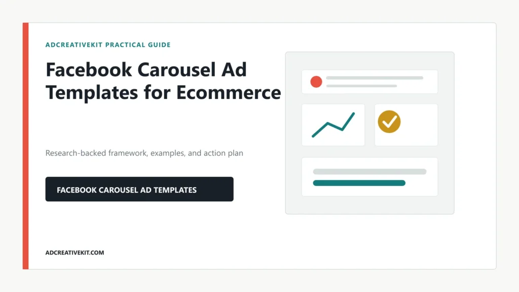 Facebook Carousel Ad Templates for Ecommerce decision framework and practical creative examples