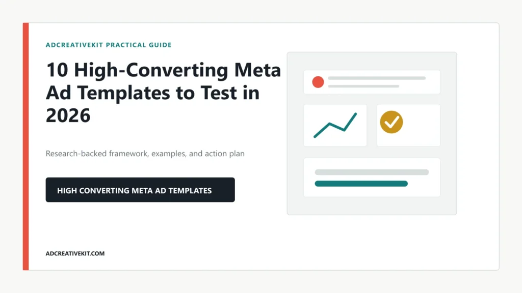 10 High-Converting Meta Ad Templates to Test in 2026 decision framework and practical creative examples